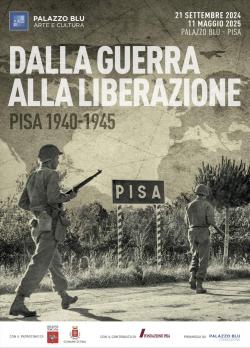 Dalla guerra alla liberazione. Pisa 1940-1945 