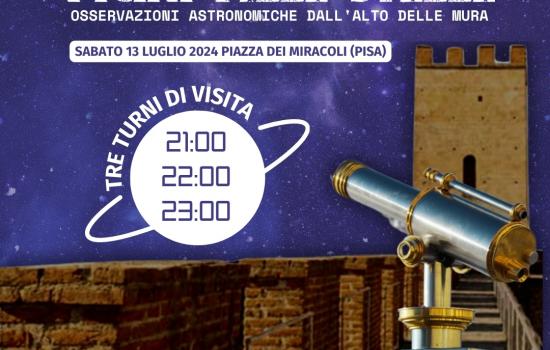 Vicini alle stelle: osservazioni astronomiche sulle Mura di Pisa